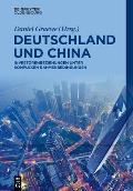 Deutschland Und China: Investorenbeziehungen Unter Komplexen Rahmenbedingungen