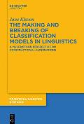 The Making and Breaking of Classification Models in Linguistics: A Multimethod Perspective on Constructional Alternations