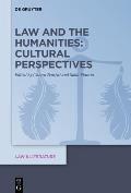 Law and the Humanities: Cultural Perspectives