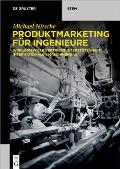 Produktmarketing F?r Ingenieure: Wirkungsvolle Vertriebsunterst?tzung Im Internationalen Maschinenbau