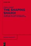 The Shaping Shaikh: The Role of the Shaikh in Lived Islam Among Sufis in Bosnia and Herzegovina