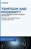 Tsimtsum and Modernity: Lurianic Heritage in Modern Philosophy and Theology