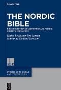 The Nordic Bible: Bible Reception in Contemporary Nordic Societies