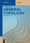 General Topology: An Introduction