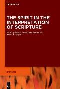 The Spirit Says: Inspiration and Interpretation in Israelite, Jewish, and Early Christian Texts
