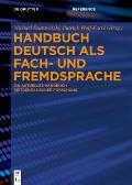 Handbuch Deutsch ALS Fach- Und Fremdsprache: Ein Aktuelles Handbuch Zeitgen?ssischer Forschung