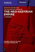 The Neo-Assyrian Empire: A Handbook