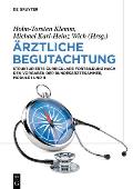 ?rztliche Begutachtung: Strukturierte Curriculare Fortbildung Nach Den Vorgaben Der Bundes?rztekammer, Module I Und II