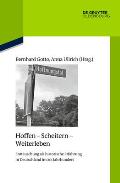 Hoffen - Scheitern - Weiterleben: Entt?uschung ALS Historische Erfahrung in Deutschland Im 20. Jahrhundert