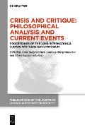 Crisis and Critique: Philosophical Analysis and Current Events: Proceedings of the 42nd International Ludwig Wittgenstein Symposium
