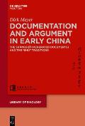 Documentation and Argument in Early China: The Sh?ngshū 尚書 (Venerated Documents) and the Shū Traditions