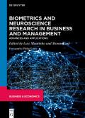 Biometrics and Neuroscience Research in Business and Management: Advances and Applications