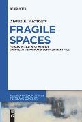 Fragile Spaces: Forays Into Jewish Memory, European History and Complex Identities