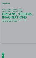 Dreams, Visions, Imaginations: Jewish, Christian and Gnostic Views of the World to Come