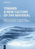 Towards a New Culture of the Material