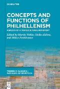 Concepts and Functions of Philhellenism: Aspects of a Transcultural Movement