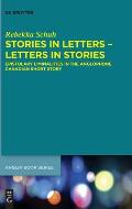 Stories in Letters - Letters in Stories: Epistolary Liminalities in the Anglophone Canadian Short Story