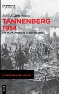 Tannenberg 1914: Der Erste Weltkrieg in Ostpreu?en