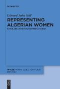 Representing Algerian Women: Kateb, Dib, Feraoun, Mammeri, Djebar