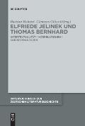 Elfriede Jelinek Und Thomas Bernhard: Intertextualit?t - Korrelationen - Korrespondenzen