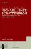 Michael Lentz' >Schattenfroh: Lekt?rewege in Eine Komplexe Prosa-Enzyklop?die