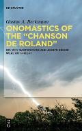 Onomastics of the Chanson de Roland: Or: Why Gaston Paris and Joseph B?dier Were Both Right