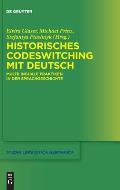 Historisches Codeswitching mit Deutsch