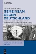Gemeinsam Gegen Deutschland: Warschaus Jiddische Presse Im Kampf Gegen Den Nationalsozialismus (1930-1941)
