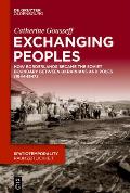 Exchanging Peoples: How Borderlands Became the Soviet Boundary Between Ukrainians and Poles (1944-1947)
