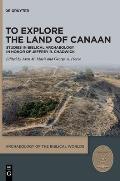 To Explore the Land of Canaan