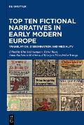 Top Ten Fictional Narratives in Early Modern Europe: Translation, Dissemination and Mediality