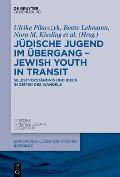 J?dische Jugend Im ?bergang - Jewish Youth in Transit: Selbstverst?ndnis Und Ideen in Zeiten Des Wandels