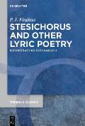 Stesichorus and Other Lyric Poetry: Reconstructing the Classics I