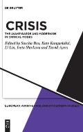 Crisis: The Avant-Garde and Modernism in Critical Modes