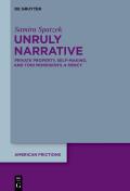 Unruly Narrative: Private Property, Self-Making, and Toni Morrison's >A Mercy