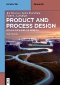 Product and Process Design: Driving Sustainable Innovation