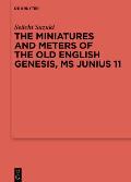 The Miniatures and Meters of the Old English Genesis, MS Junius 11: Volume 1: The Pictorial Organization of the Old English Genesis: The Touronian Fou