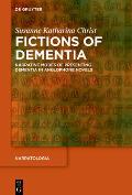 Fictions of Dementia: Narrative Modes of Presenting Dementia in Anglophone Novels