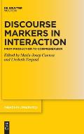 Discourse Markers in Interaction: From Production to Comprehension