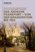 Das J?dische Frankfurt - Von Der Emanzipation Bis 1933