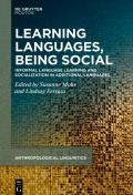 Learning Languages, Being Social: Informal Language Learning and Socialization in Additional Languages