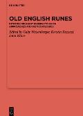 Old English Runes: Interdisciplinary Perspectives on Approaches and Methodologies with a Concise and Selected Guide to Terminologies