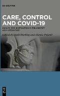 Care, Control and Covid-19: Health and Biopolitics in Philosophy and Literature