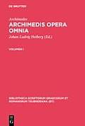 Archimedes,; Heiberg, Johan Ludvig; Stamatis, Evangelos S.: Archimedis opera omnia. Volumen I