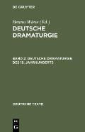 Deutsche Dramaturgie, Band 2, Deutsche Dramaturgie des 19. Jahrhunderts