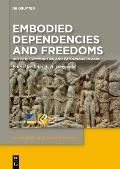 Embodied Dependencies and Freedoms: Artistic Communities and Patronage in Asia