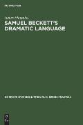 Samuel Beckett's Dramatic Language