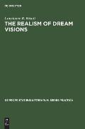 The Realism of Dream Visions: The Poetic Exploitation of the Dream-Experience in Chaucer and His Contemporaries