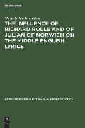 The Influence of Richard Rolle and of Julian of Norwich on the Middle English Lyrics