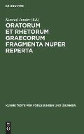 Oratorum Et Rhetorum Graecorum Fragmenta Nuper Reperta